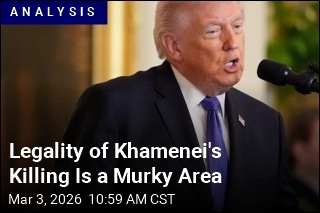 Legality of Khamenei's Killing Is a Murky Area