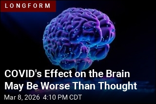 COVID's Effect on the Brain May Be Worse Than Thought