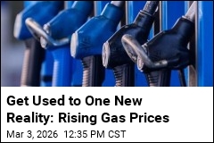 Get Used to One New Reality: Rising Gas Prices