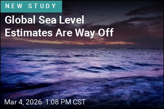 Global Sea Levels Are Much Higher Than Thought