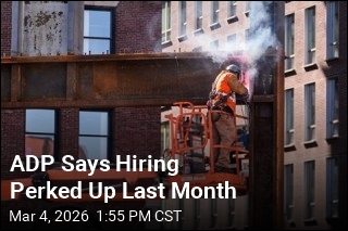 ADP: Hiring Was Stronger Than Expected in February