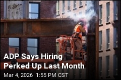 ADP: Hiring Was Stronger Than Expected in February