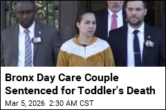Bronx Day Care Couple Sentenced for Toddler's Death