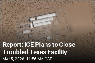 Report: ICE Plans to Close Troubled Texas Facility