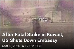 US Shuts Embassy in Kuwait