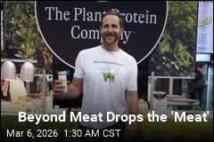 Beyond Meat Drops the 'Meat'