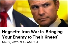 Hegseth: Iran War Is 'Bringing Your Enemy to Their Knees'