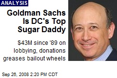 Goldman Sachs Is DC's Top Sugar Daddy