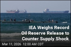 IEA Weighs Record Oil Reserve Release to Counter Supply Shock
