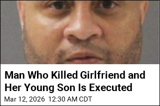 Man Who Killed Girlfriend and Her Young Son Is Executed