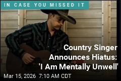 Country Singer Announces Hiatus: 'I Am Mentally Unwell'
