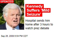 Kennedy Suffers 'Mild Seizure'