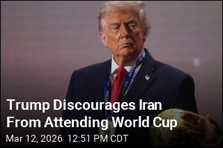 Trump: Not 'Appropriate' for Iran to Attend World Cup