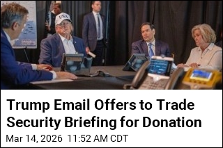 Trump Email Offers to Trade Security Briefing for Donation