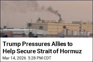 Trump Pressures Allies to Help Secure Strait of Hormuz