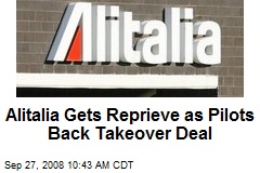 Alitalia Gets Reprieve as Pilots Back Takeover Deal