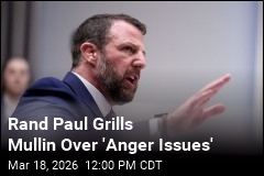 Rand Paul Grills Mullin Over 'Anger Issues'