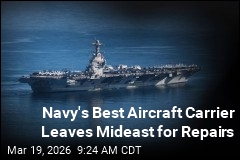 Navy's Best Aircraft Carrier Pulls Out of Iran Fight