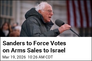 Sanders to Force Votes on Arms Sales to Israel