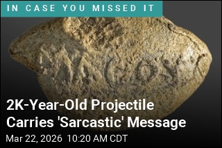 2K-Year-Old Projective Carries 'Sarcastic' Message