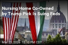 Nursing Home Co-Owned by Trump Pick Is Suing Feds