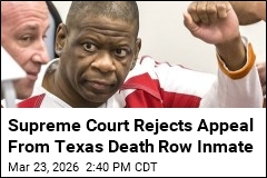 Supreme Court Rejects Appeal From Texas Death Row Inmate