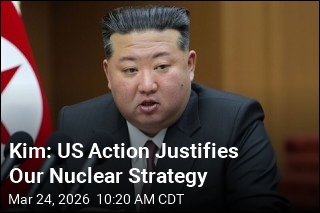 Kim: US Action Justifies Our Nuclear Strategy