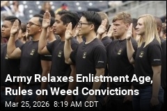 Over 35? Have a Pot Conviction? You Can Be in the Army Now