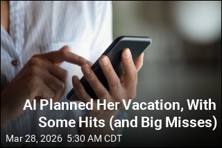 AI Planned Her Vacation, With Some Hits (and Big Misses)