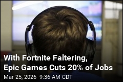 With Fortnite Faltering, Epic Games Slashes 1K Jobs