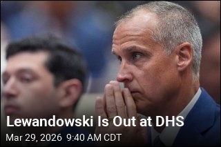 After Noem's Departure, Lewandowski Is Out at DHS