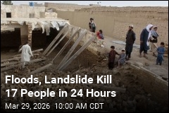 Floods, Landslide Kill 17 in Afghanistan