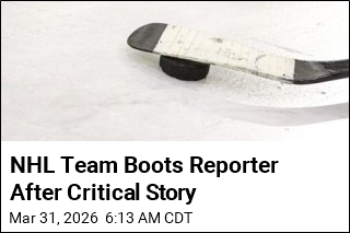 NHL Team Boots Reporter After Critical Story