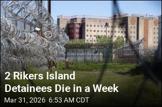 2 Rikers Island Detainees Die in a Week