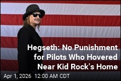 Hegseth: No Suspension for Pilots Who Hovered Near Kid Rock's Home