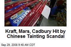 Kraft, Mars, Cadbury Hit by Chinese Tainting Scandal