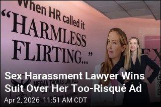 Sex Harassment Lawyer Wins Suit Over Her Too-Risqu&eacute; Ad