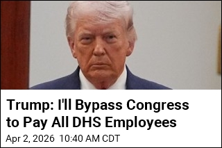 Trump Plans Executive Order to Pay All DHS Employees