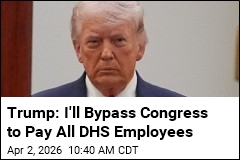 Trump Plans Executive Order to Pay All DHS Employees