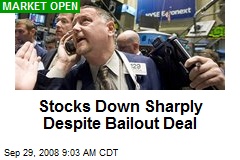 Stocks Down Sharply Despite Bailout Deal