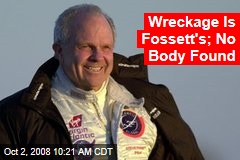 Wreckage Is Fossett's; No Body Found