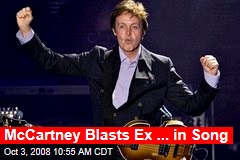 McCartney Blasts Ex ... in Song