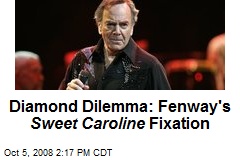 Diamond Dilemma: Fenway's Sweet Caroline Fixation