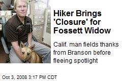 Hiker Brings 'Closure' for Fossett Widow