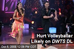 Hurt Volleyballer Likely on DWTS DL