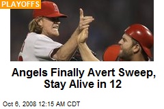Angels Finally Avert Sweep, Stay Alive in 12