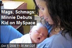 Mags, Schmags: Minnie Debuts Kid on MySpace