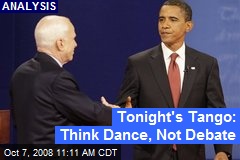 Tonight's Tango: Think Dance, Not Debate