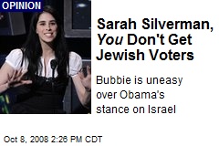 Sarah Silverman, You Don't Get Jewish Voters