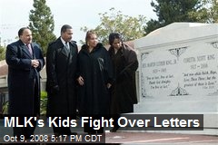 MLK's Kids Fight Over Letters
